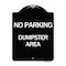 Signmission No Parking Dumpster Area Heavy-Gauge Aluminum Architectural Sign, 24" x 18", BW-1824-24627 A-DES-BW-1824-24627 - alternate 1